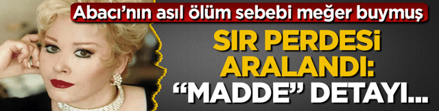 Muazzez Abacı’nın asıl ölüm sebebi meğer buymuş! Sır perdesi aralandı: “Madde” detayı...