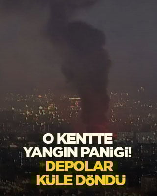 O kentte yangın paniği! Depolar küle döndü