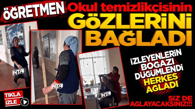 Öğretmen okul temizlikçisinin gözlerini bağladı! İzleyenlerin boğazı düğümlendi herkes ağladı! Siz de ağlayacaksınız!!!