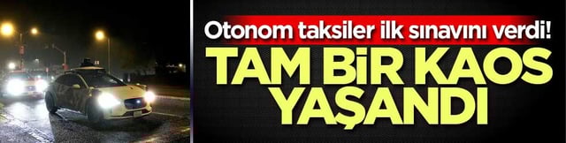 Otonom taksiler ilk sınavını verdi! Elektrik gidince şehirde kaos &ccedil;ıktı