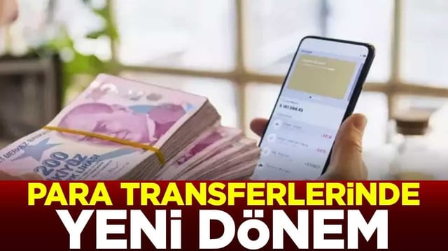Para transferlerinde yeni d&ouml;nem