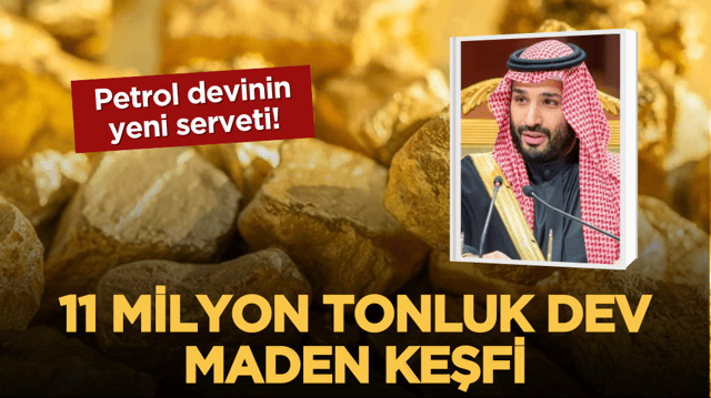 Petrol devinin yeni serveti: 11 milyon tonluk dev maden keşfi