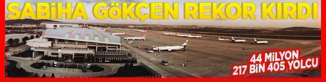 Sabiha G&ouml;k&ccedil;en yolcu rekoru kırdı