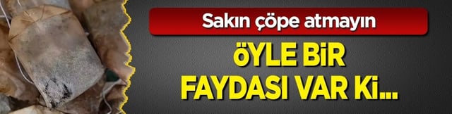 Şaşırttı: Kullanılmış poşet &ccedil;ayı sakın &ccedil;&ouml;pe atmayın! Bakın ne işe yarıyormuş&hellip;