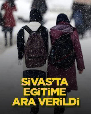 Sivas’ta eğitime ara verildi