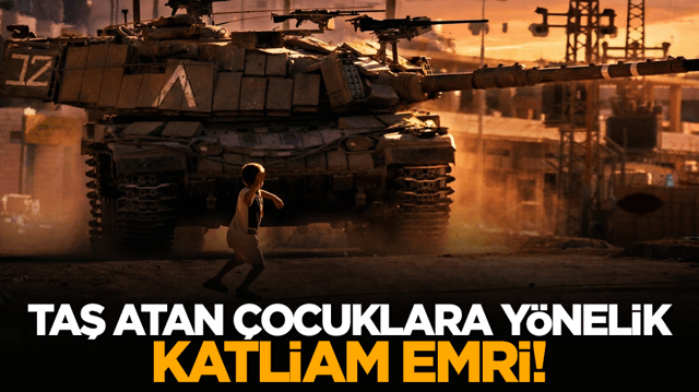 Taş atan &ccedil;ocuklara y&ouml;nelik katliam emri!