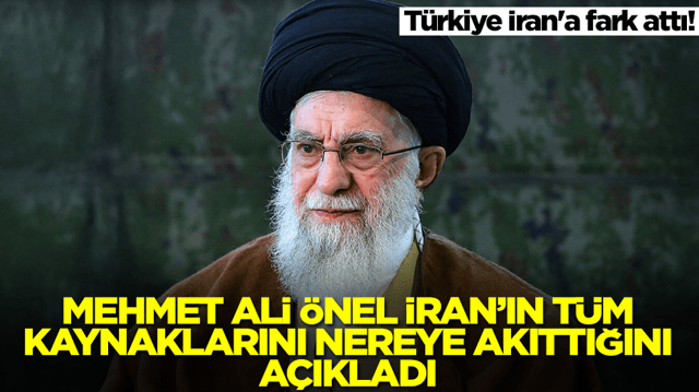 T&uuml;rkiye İran'a fark attı! Mehmet Ali &Ouml;nel Tahran'ın t&uuml;m kaynaklarını nereye akıttığını a&ccedil;ıkladı