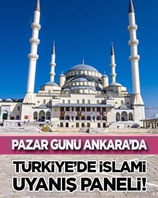 Türkiye’de İslami Uyanış paneli!