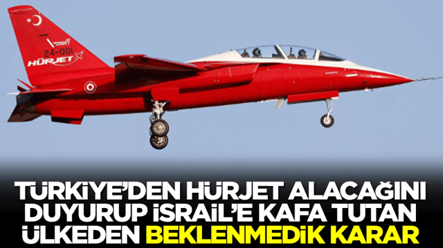 T&uuml;rkiye'den onlarca H&uuml;rjet alacağını duyurup İsrail'e kafa tutan &uuml;lkeden beklenmedik karar: &Ouml;zel izin verdiler