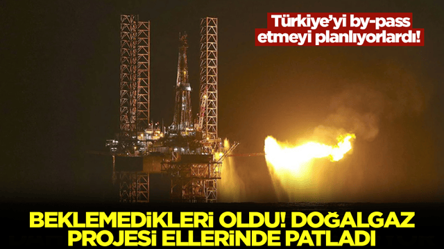 T&uuml;rkiye&rsquo;yi by-pass etmeyi planlıyorlardı! Beklemedikleri şey oldu: Doğalgaz projesi ellerinde patladı