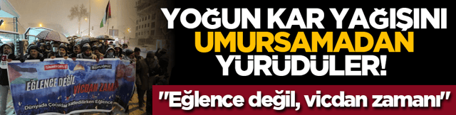 Yoğun kar yağışını umursamadan y&uuml;r&uuml;d&uuml;ler! "Eğlence değil, vicdan zamanı"