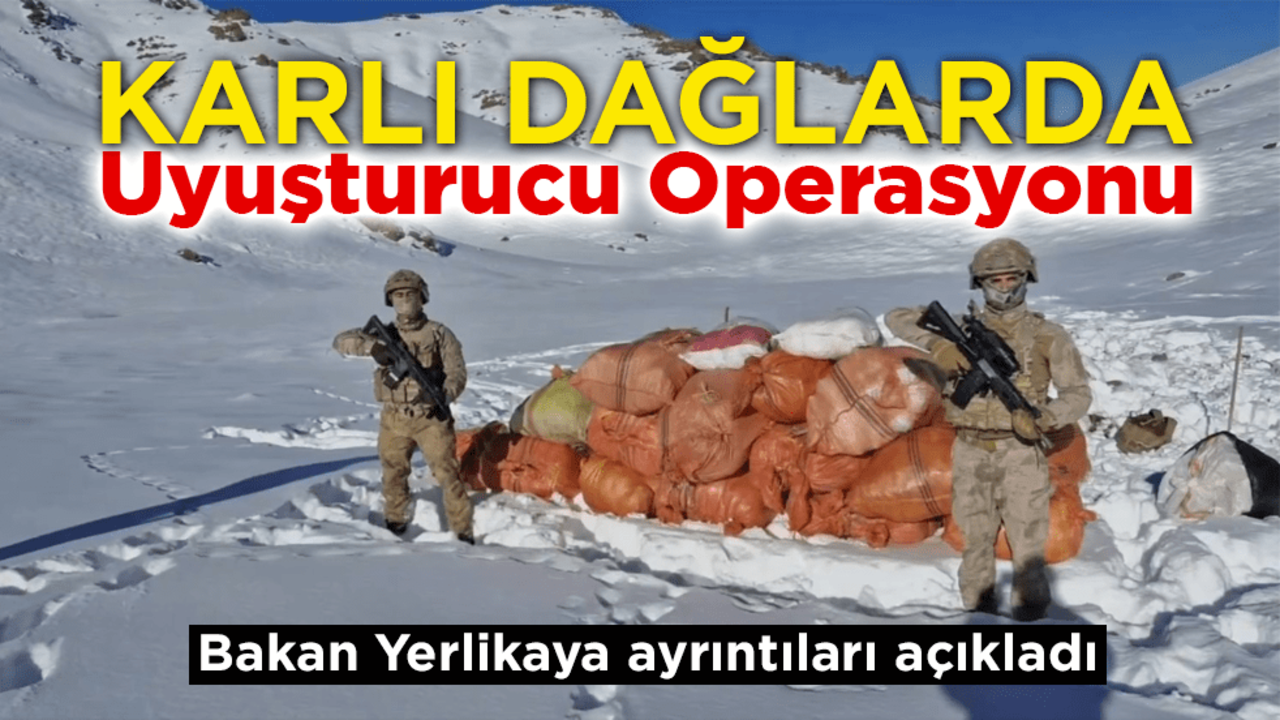 2 ilde uyuşturucu operasyonu yapıldı! Bakan Yerlikaya ayrıntıları açıkladı