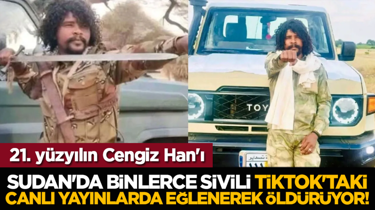 21. yüzyılın Cengiz Han'ı: Sudan'da binlerce sivili TikTok'ta canlı yayında eğlenerek öldürüyor!