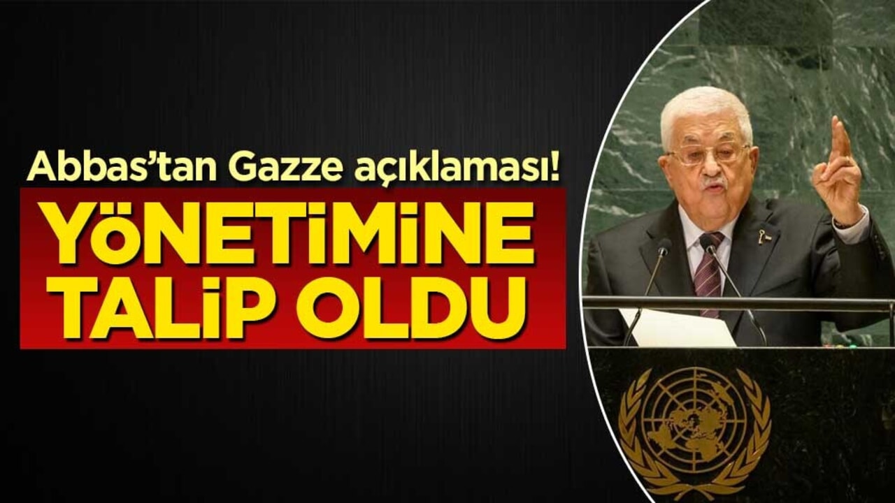 Abbas’tan Gazze açıklaması! Yönetimine talip oldu