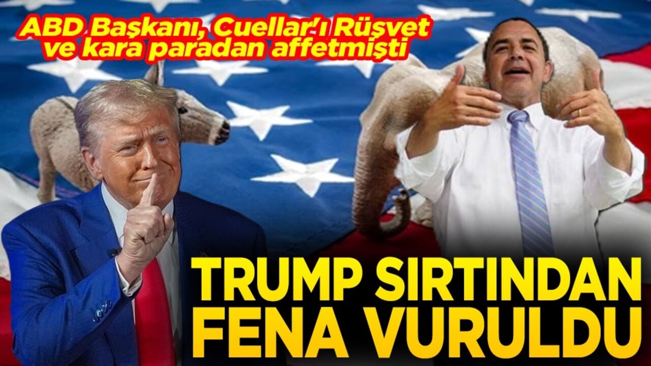 ABD Başkanı, Cuellar'ı rüşvet ve kara paradan affetmişti Trump sırtından fena vuruldu