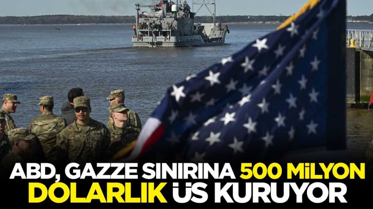 ABD, Gazze sınırına 500 milyon dolarlık üs kuruyor