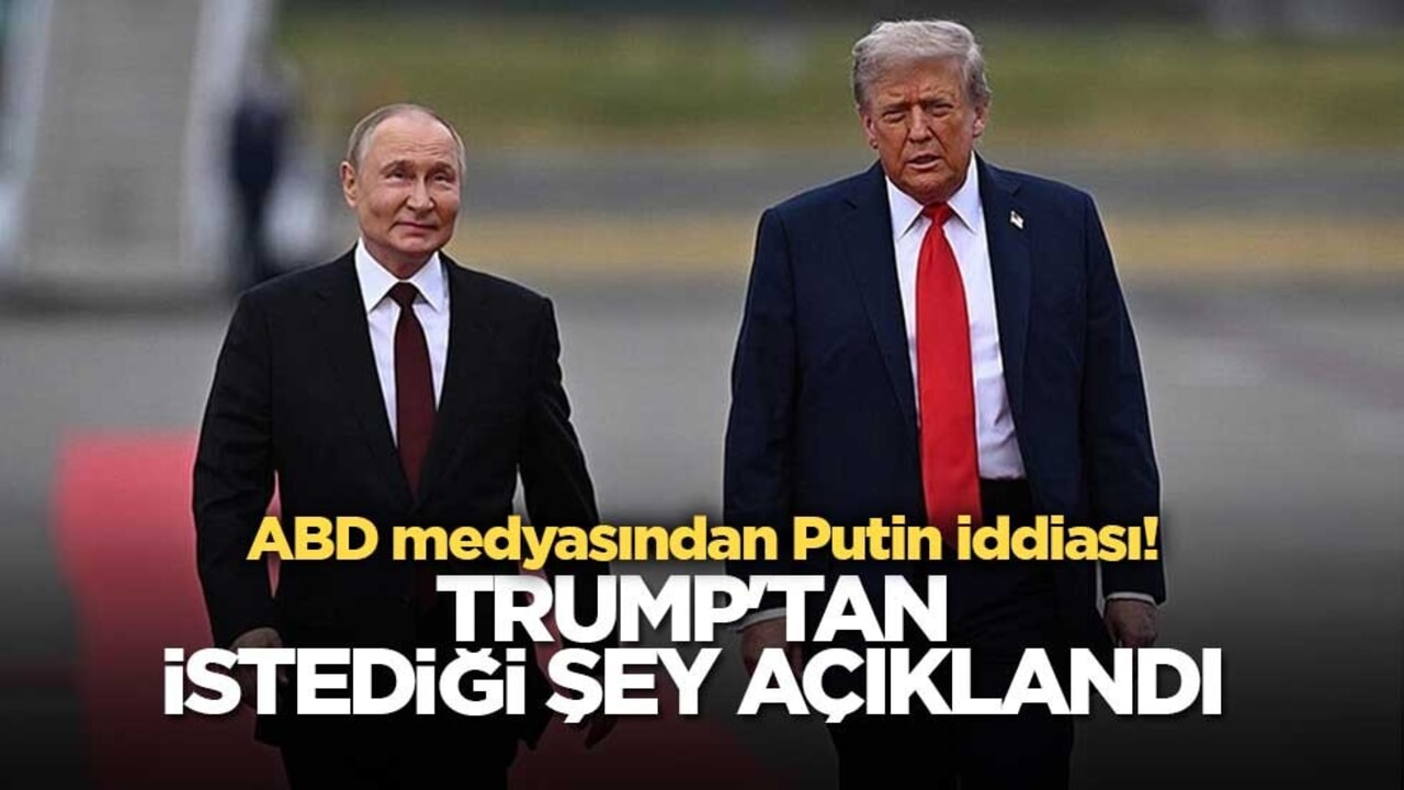 ABD medyasından Putin iddiası! Trump'tan istediği şey açıklandı