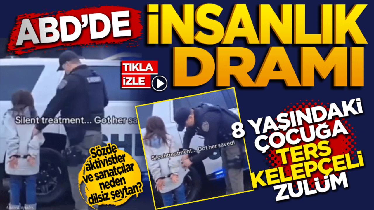 ABD’de insanlık dramı: 8 yaşındaki çocuğa ters kelepçeli zulüm!