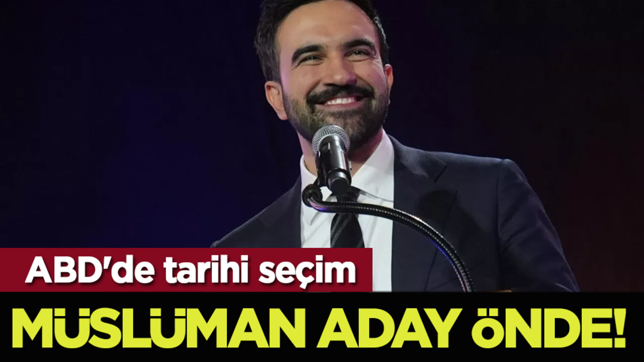 ABD'de tarihi seçim: Müslüman aday önde!