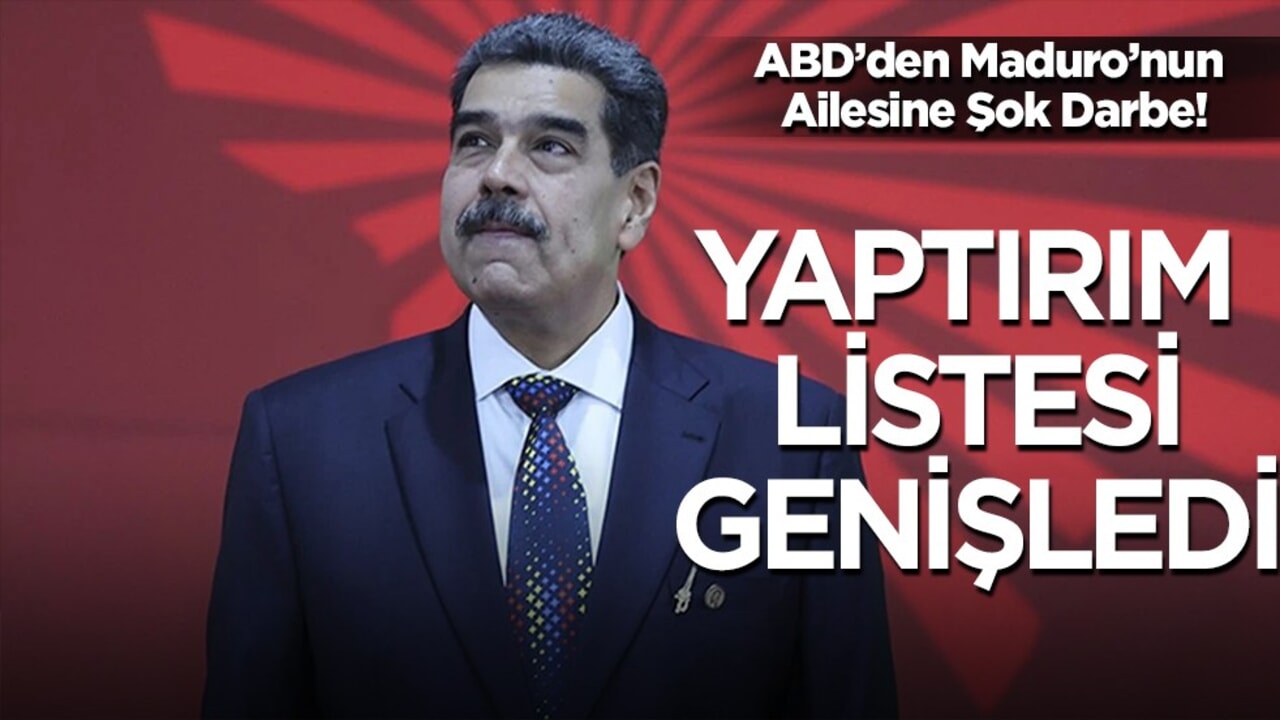 ABD'den Maduro'nun aile üyelerine yaptırım