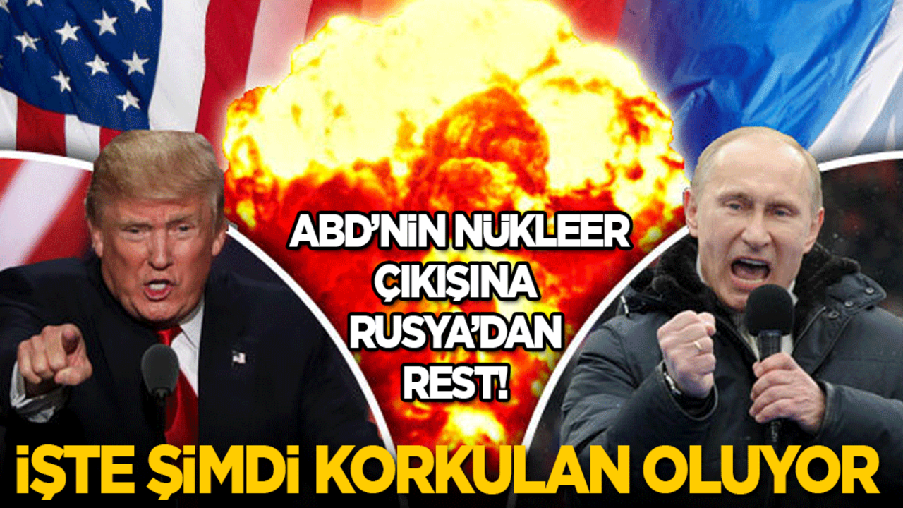 ABD’nin nükleer çıkışına Rusya’dan rest! İşte şimdi korkulan oluyor...