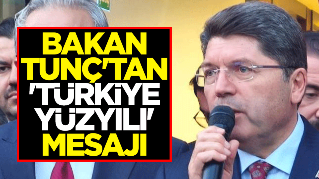 Adıyaman'a giden Bakan Tunç'tan 'Türkiye Yüzyılı' mesajı
