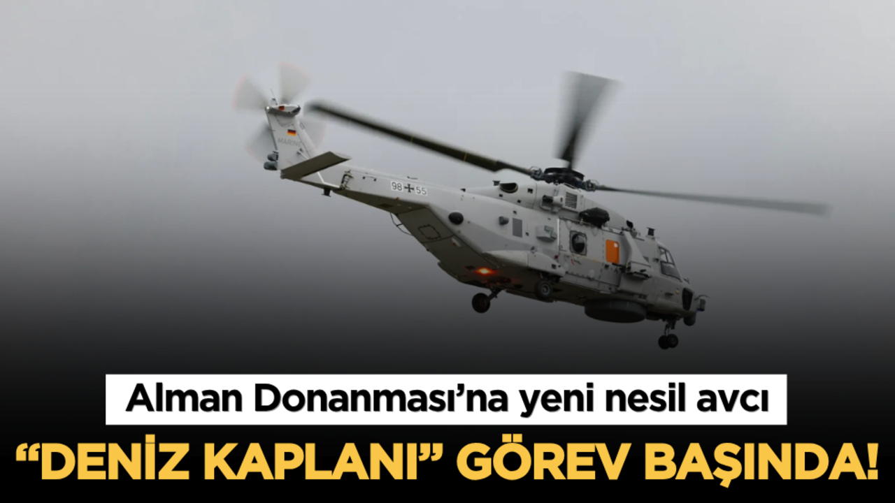 Alman Donanması’na yeni nesil avcı: "Deniz Kaplanı" görev başında!