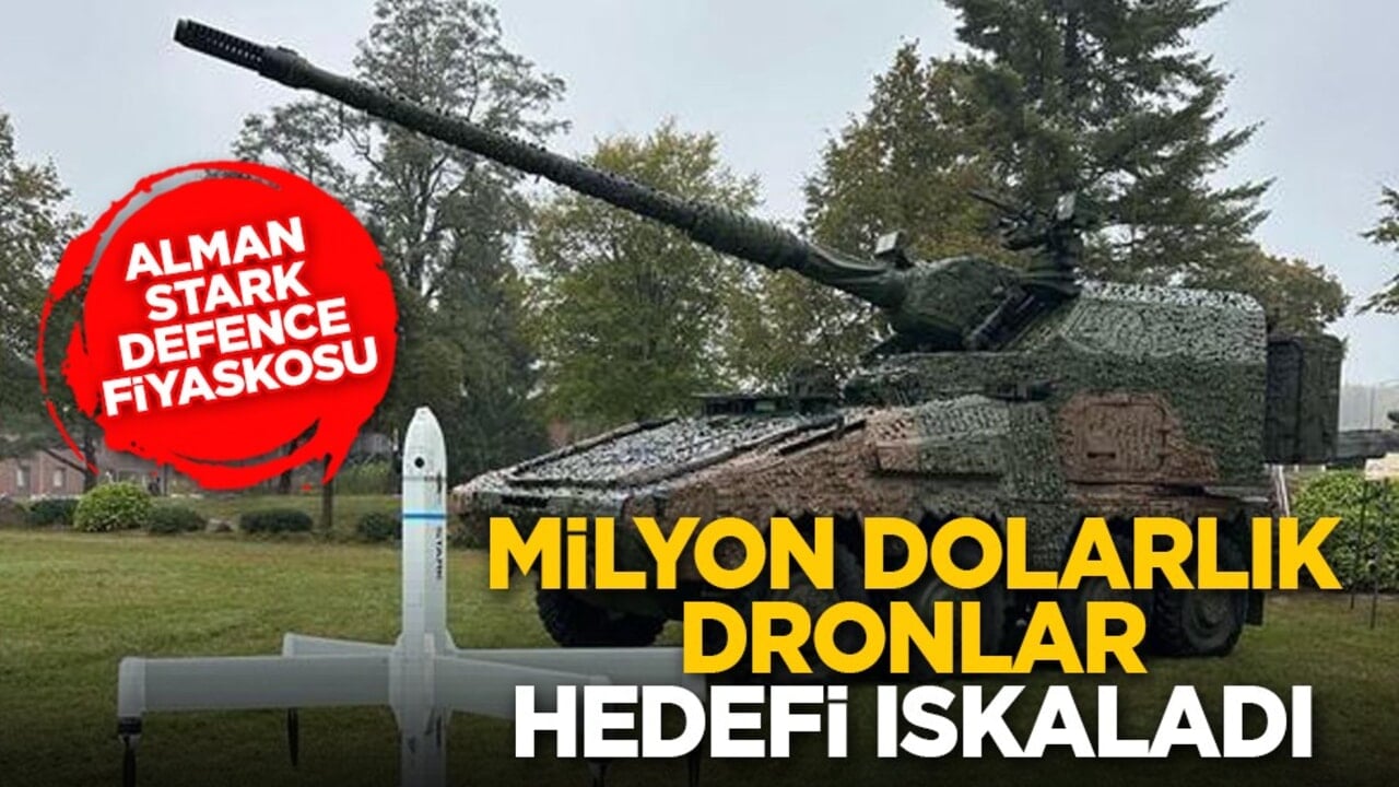 Alman Stark Defence fiyaskosu: Milyon dolarlık dronlar hedefi ıskaladı