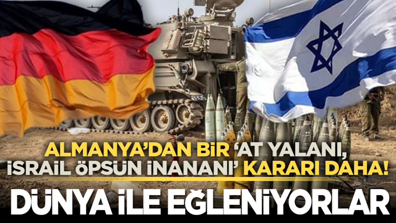 Almanya’dan bir ‘At yalanı, İsrail öpsün inananı’ kararı daha! Dünya ile eğleniyorlar