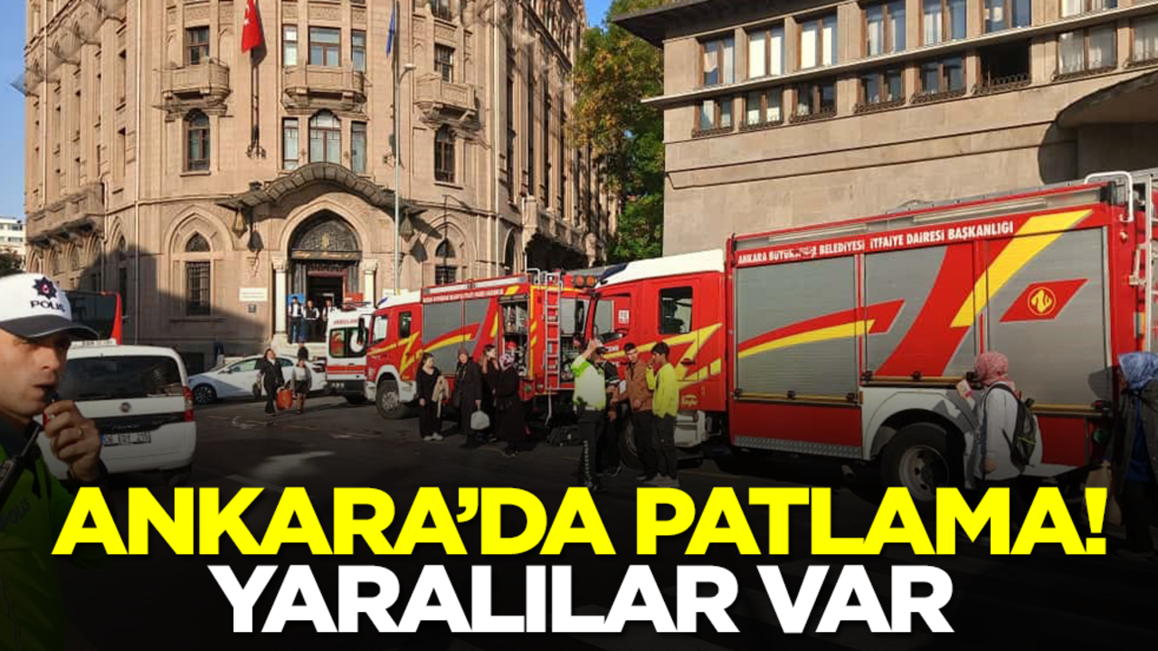 Ankara'da patlama! Yaralılar var