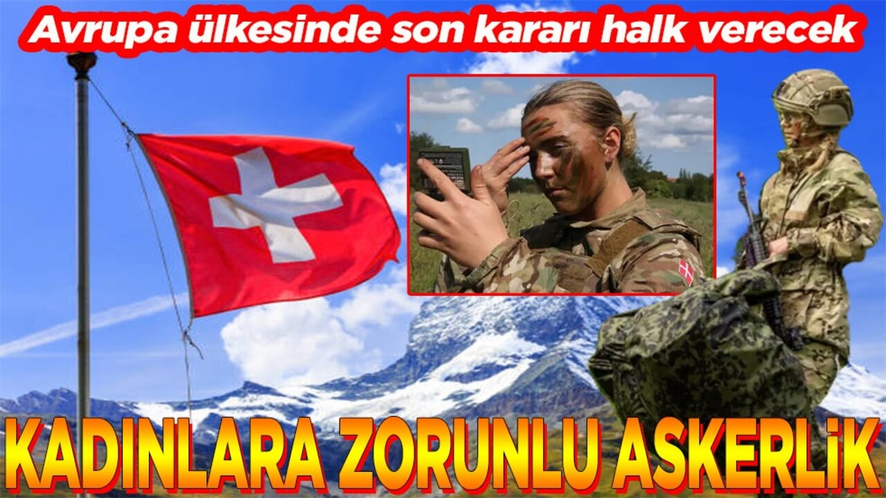 Avrupa ülkesinde son kararı halk verecek Kadınlara zorunlu askerlik
