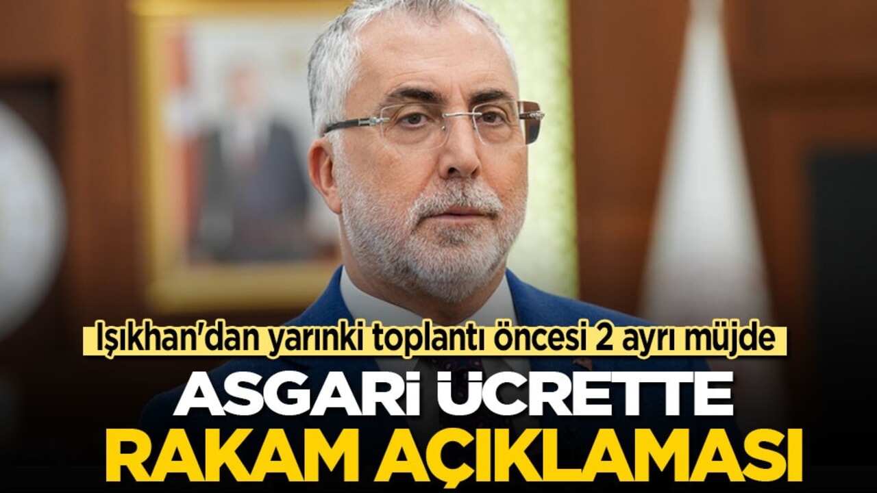 Bakan Işıkhan'dan 2 ayrı müjde ve asgari ücrette rakam açıklaması