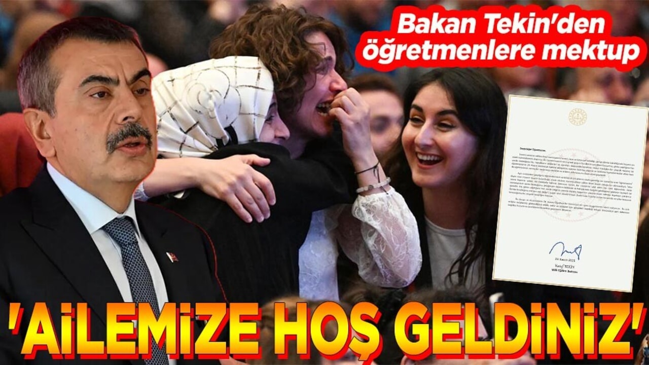 Bakan Tekin'den öğretmenlere mektup "Ailemize hoş geldiniz"