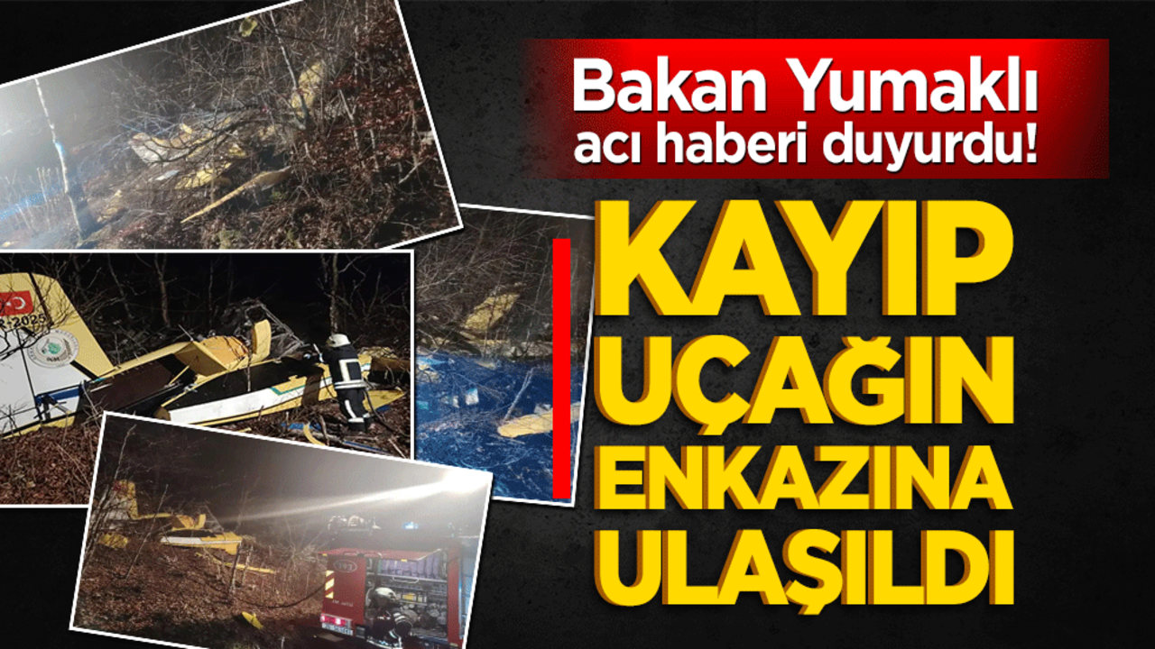 Bakan Yumaklı acı haberi duyurdu! Kayıp yangın uçağının enkazına ulaşıldı
