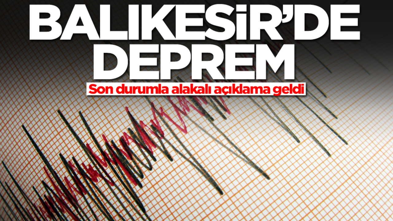 Balıkesir'de deprem! İstanbul'da hissedildi