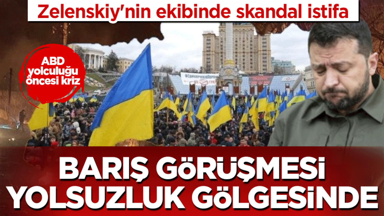 Barış görüşmesi yolsuzluk gölgesinde: Zelenskiy'nin ekibinde skandal istifa! Yeni heyet Washington’a gidiyor