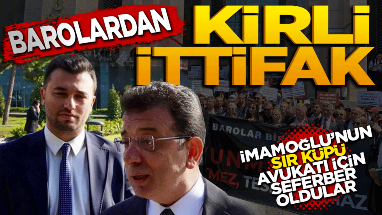 Barolardan Kirli İttifak: İmamoğlu’nun Sır Küpü Avukatı İçin Seferber Oldular!