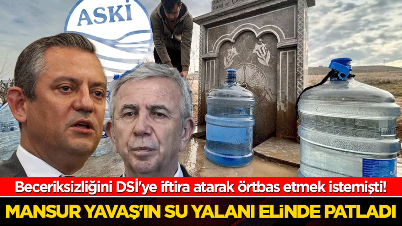 Beceriksizliğini DSİ'ye iftira atarak örtbas etmek istemişti! Mansur Yavaş'ın su yalanı elinde patladı