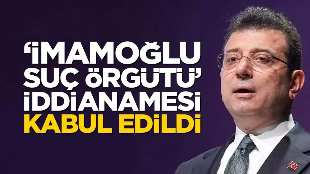 Beklenen haber geldi: İBB iddianamesi kabul edildi!