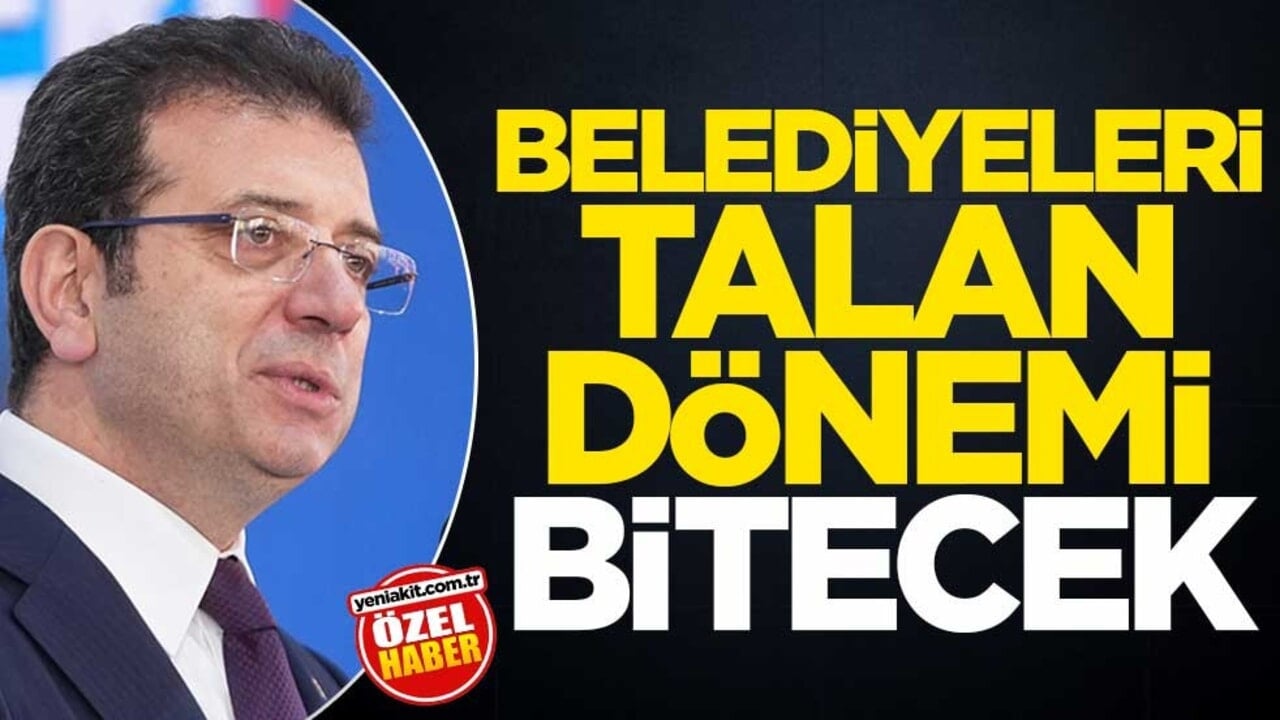 Belediyeleri talan dönemi bitecek