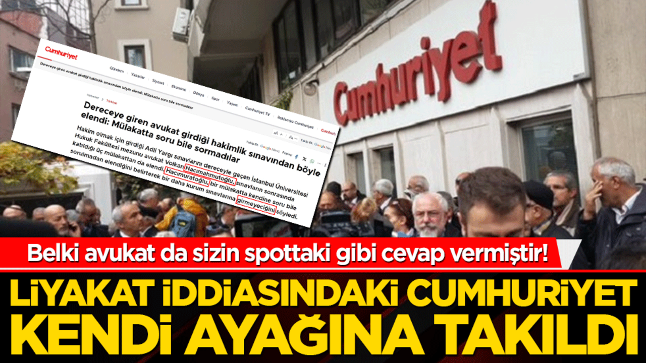 Belki avukat da sizin spottaki gibi cevap vermiştir! Liyakat iddiasındaki cumhuriyet kendi ayağına takıldı