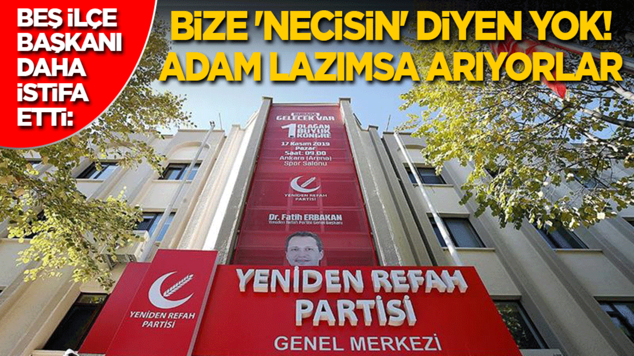 Beş ilçe başkanı daha istifa etti: Bize 'necisin' diyen yok! Sadece adam lazım olduğunda arıyorlar