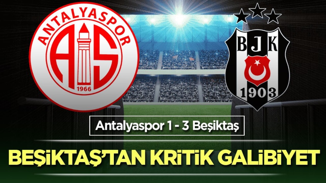 Beşiktaş’tan kritik galibiyet