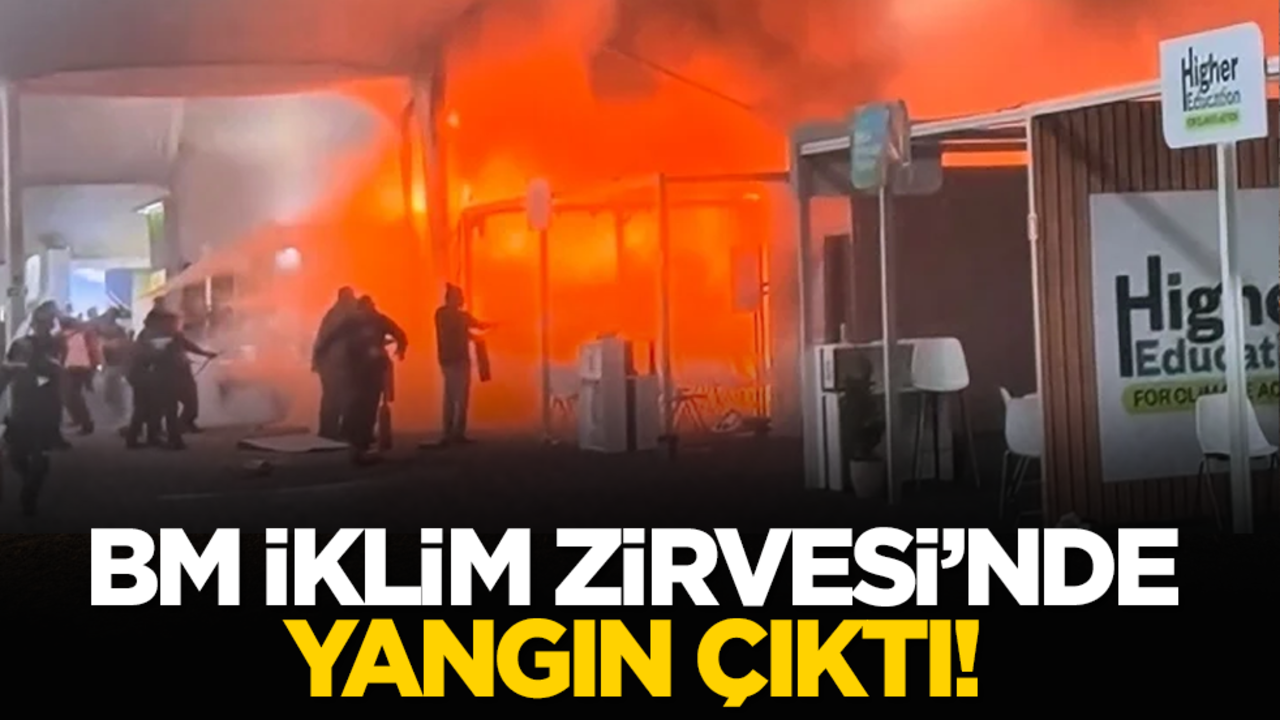 BM İklim Zirvesi’nde Yangın Çıktı!