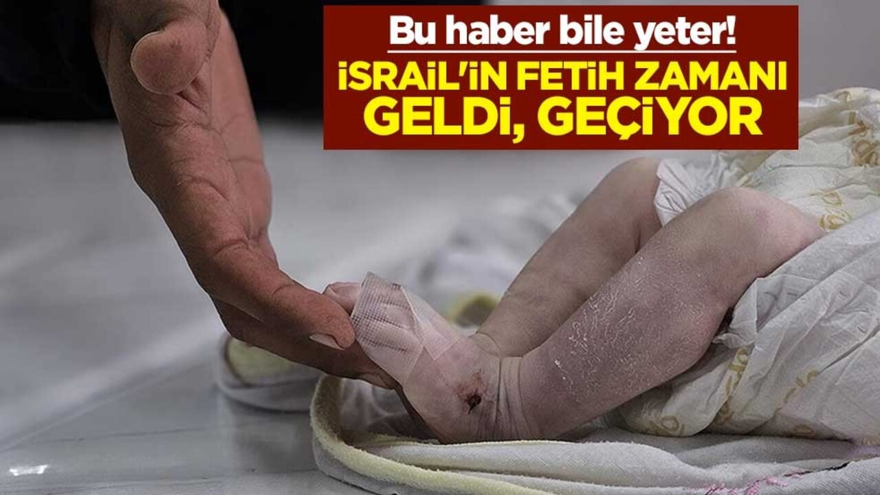 Bu haber bile yeter! İsrail'in fetih zamanı geldi, geçiyor