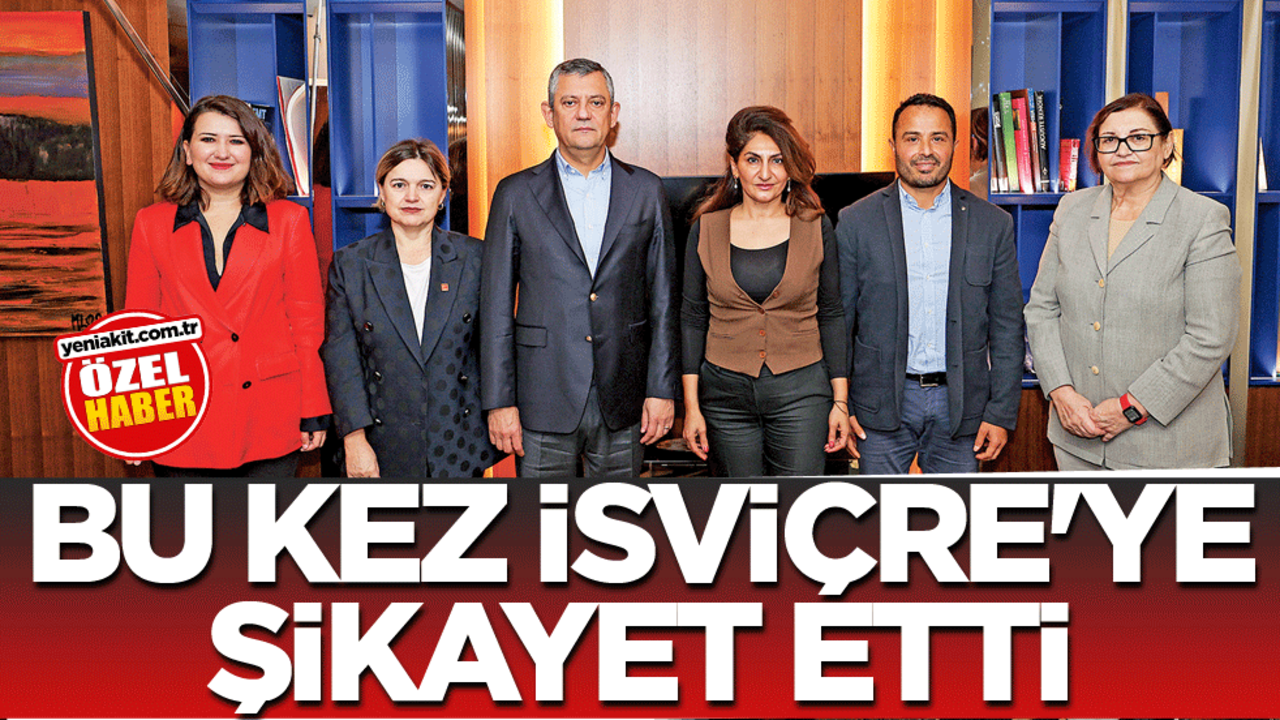 Bu kez İsviçre’ye şikâyet etti