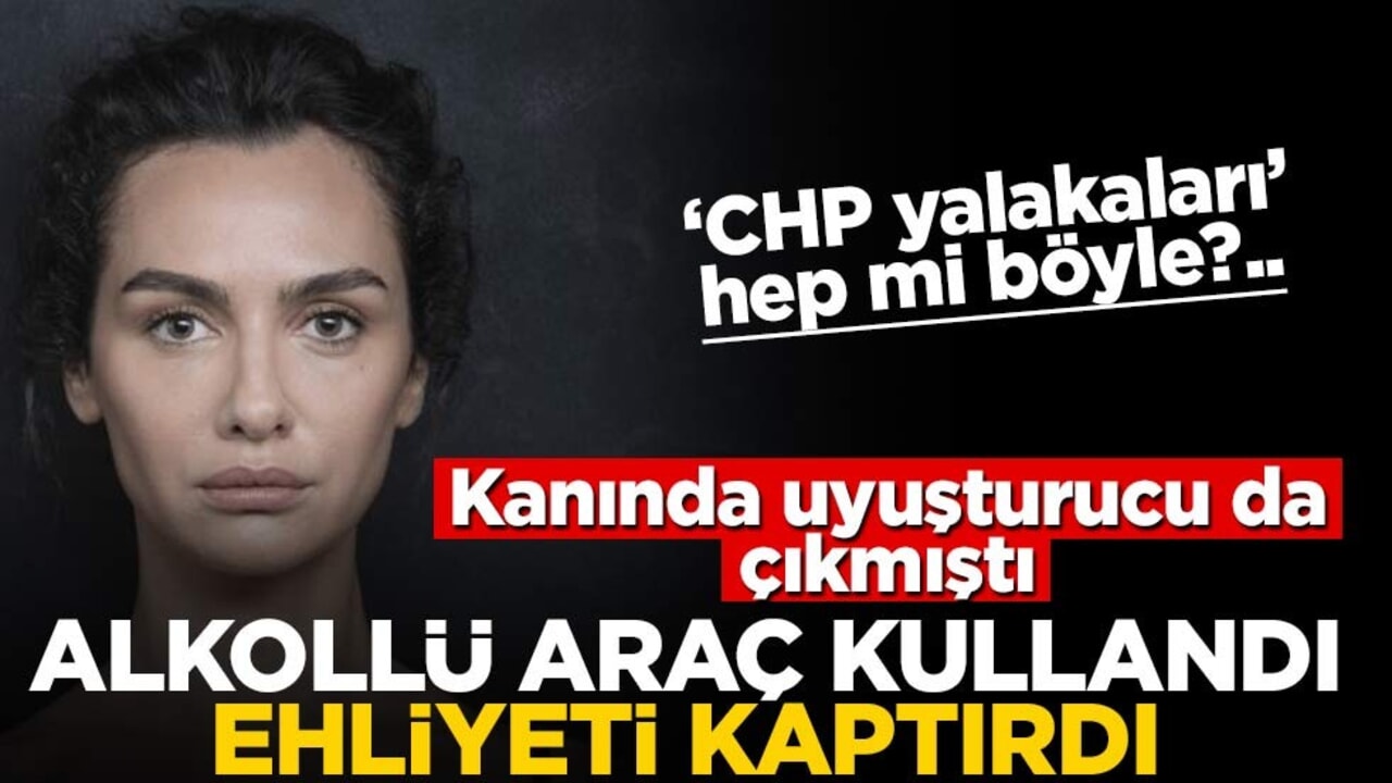 "CHP yalakaları" hep mi böyle? Önce uyuşturucu şimdi de alkol skandalı! Ehliyeti kaptırdı
