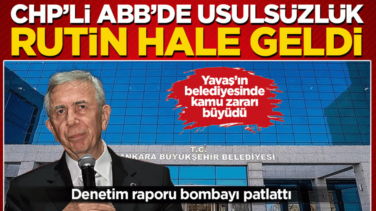 CHP’li ABB’de usulsüzlük rutin hale geldi: Denetim raporu bombayı patlattı