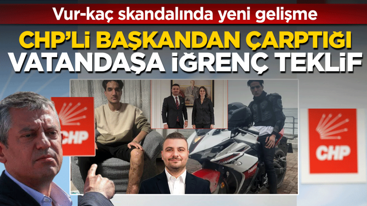 CHP’li başkandan çarptığı vatandaşa iğrenç teklif! Vur-kaç skandalında yeni gelişme