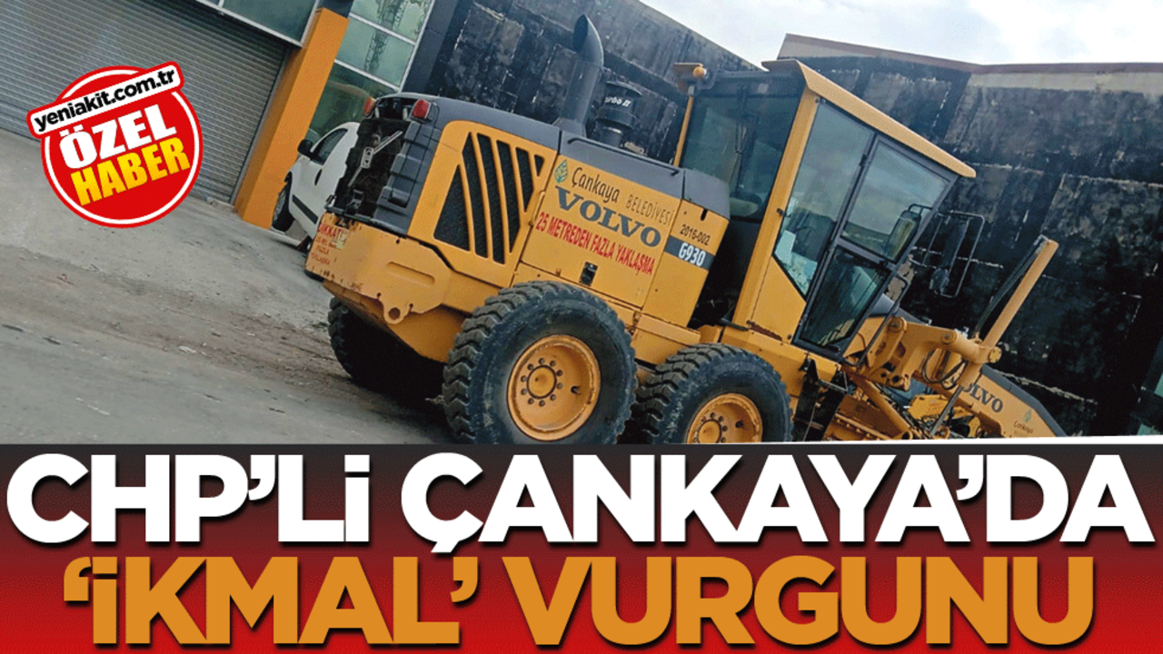 CHP’li Çankaya’da 'ikmal' vurgunu
